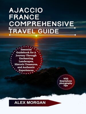 cover image of Ajaccio France Comprehensive Travel Guide
